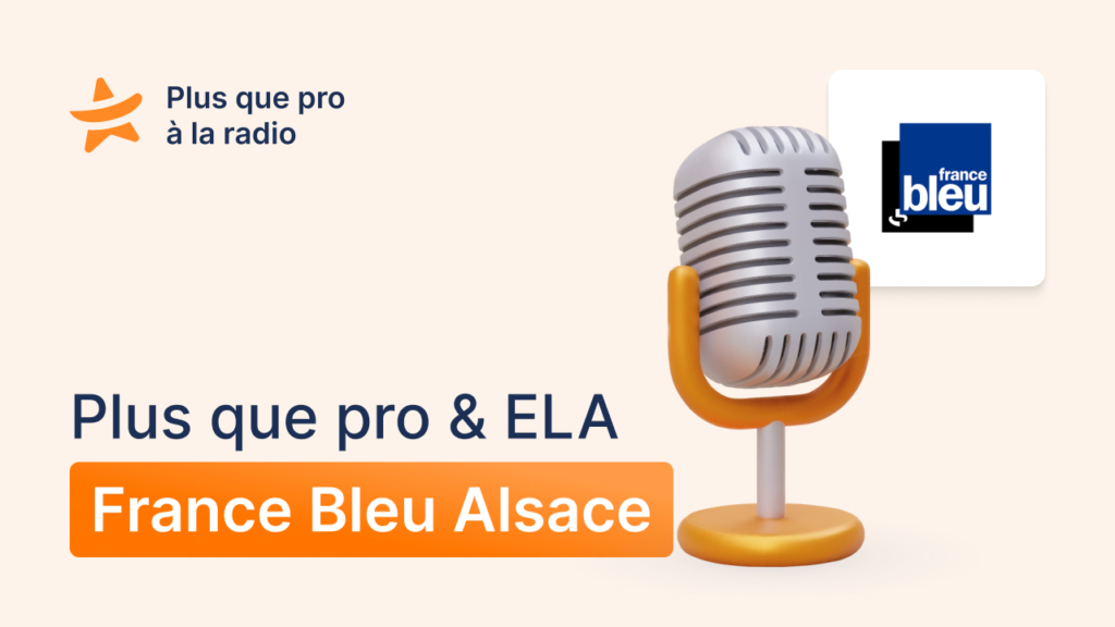 Plus que pro et Ela France Bleu