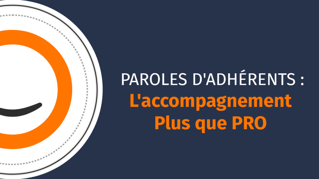 visuel-paroles-adherents-accompagnement-plus-que-pro